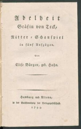 Adelheit Gräfin von Teck : Ritter-Schauspiel in fünf Aufzügen