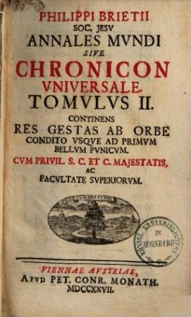 Annales mundi sive Chronicon universale. 2, Usque ad prim. bell. pun.