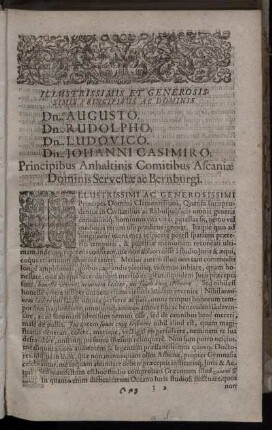 Illustrissimis Et Generosissimis Principibus Ac Dominis Dn. Augusto. Dn. Rudolpho. Dn. Ludovico. Dn. Johanni Casimiro. Principibus Anhaltinis Comitibus Ascaniæ Dominis Servestæ ac Bernburgi.