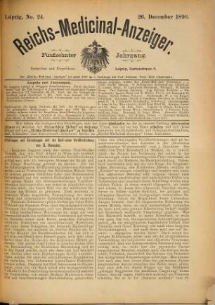 Reichs-Medicinal-Anzeiger : Halbmontsschr. für Pathologie u. Therapie. 15. 1890, Nr. 20 - 24 = 15. Okt. - 26. Dez.