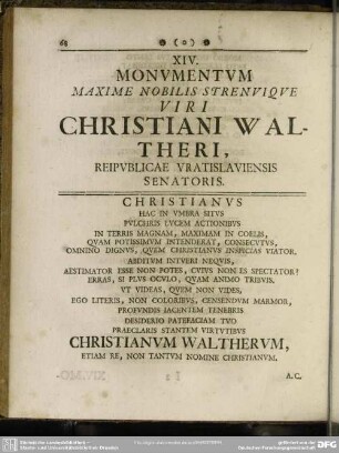 XIV. Monumentum Maxime Nobilis Strenuique Viri Christiani Waltheri, Reipublicae Vratislaviensis Senatoris