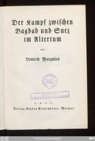 Der Kampf zwischen Bagdad und Suez im Altertum