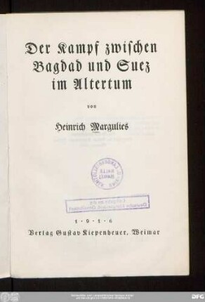 Der Kampf zwischen Bagdad und Suez im Altertum