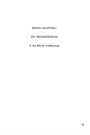 Erster Hauptteil: Die Freiheitsstrafe