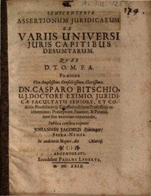 Semicenturia Assertionum Iuridicarum Ex Variis Universi Iuris Capitibus Desumtarum
