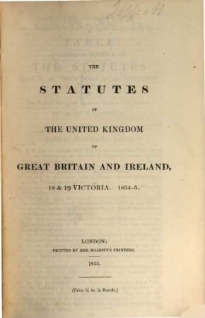The statutes of the United Kingdom of Great Britain and Ireland. 1854/55, 1854/55 (1855)