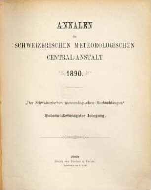 Annalen der Schweizerischen Meteorologischen Zentralanstalt. 27. 1890