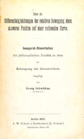 Über die Differentialgleichungen der relativen Bewegung eines schweren Punktes auf einer rotirenden Curve : Diss. inaug. der Univ. Jena