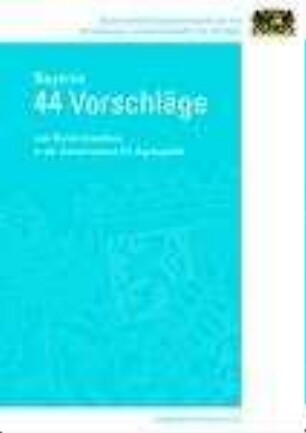 Bayern's 44 Vorschläge zum Bürokratieabbau in der Gemeinsamen EU-Agrarpolitik