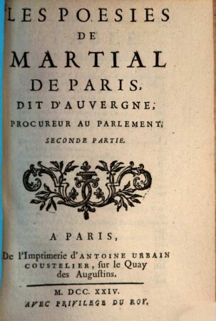 Les Poesies De Martial De Paris, Dit D'Auvergne, Procureur Au Parlement, Seconde Partie