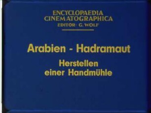 Arabien, Hadramaut - Herstellen einer Handmühle