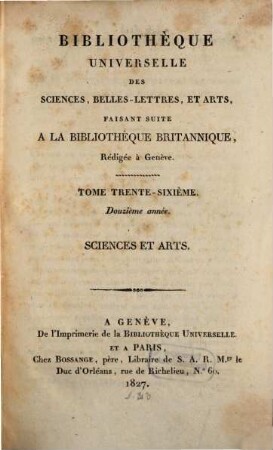 Bibliothèque universelle des sciences, belles-lettres, et arts. Sciences et arts. 36. 1827