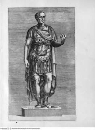 Antiquarum statuarum urbis Romae, quae in publicis privatisque locis visuntur, icones. Romae. Ex typis Laurentii Vaccarii... MDLXXXIIII., Tafel [10]: Iulis Caesaris marmoreum ... simulacrum Romae in Capitolio (nach der Antike)