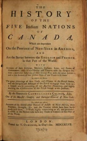 The history of the five Indian nations of Canada, which are dependent on the province of New-York in America, and are the barrier between the English and French in that part of the world