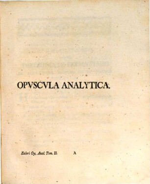 Leonhardi Euleri Opvscvla analytica. 2
