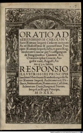 Oratio Ad Serenissimvm Carolvm V. Sacri Romani Imperij Caesarem inclytum: Ac ad Illustrissimos & potentissimos Principes: Romani Imperij : facta ex parte Regnicola Croaciae