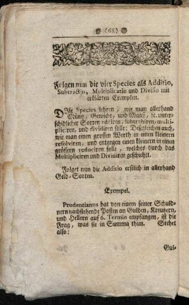 Folgen nun die vier Species als Additio, Subtractio, Multiplicatio und Divisio mit erklärten Exemplen.
