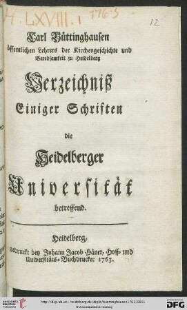 Carl Büttinghausen öffentlichen Lehrers der Kirchengeschichte und Beredsamkeit zu Heidelberg Verzeichniß Einiger Schriften die Heidelberger Universität betreffend