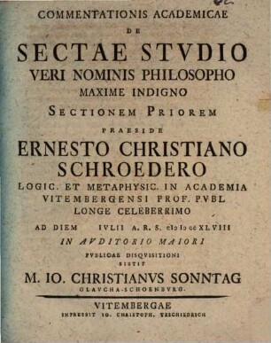 Commentationis acad. de sectae studio veri nominis philosopho maxime indigno, Sectio I