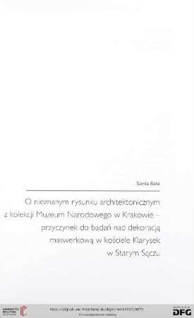 O nieznanym rysunku architektonicznym z kolekcji Muzeum Narodowego w Krakowie - przyczynek do badań nad dekoracją maskerową w kościele Klarysek w Starym Sączu