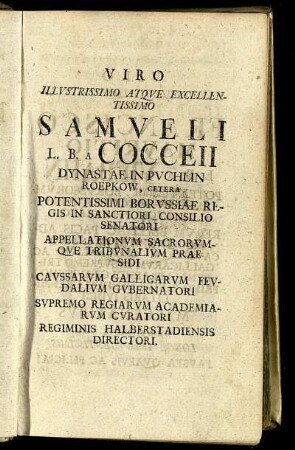 Viro Illustrissimo Atque Excellentissimo Samueli L. B. a. Cocceii