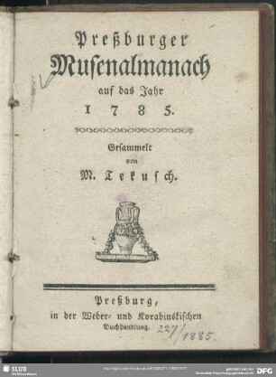 1785: Pressburger Musenalmanach : auf d. Jahr ...