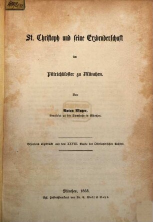 St. Christoph und seine Erzbruderschaft im Pütrichkloster zu München : (Aus dem 28. Bde des Oberbayer. Archivs.)