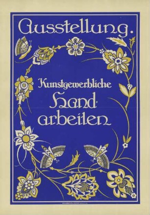 Ausstellung. Kunstgewerbliche Handarbeiten