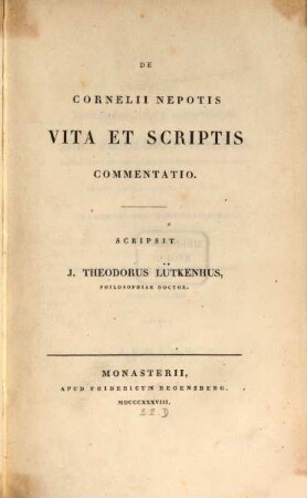 De Corn. Nepotis vita et scriptis Commentatio