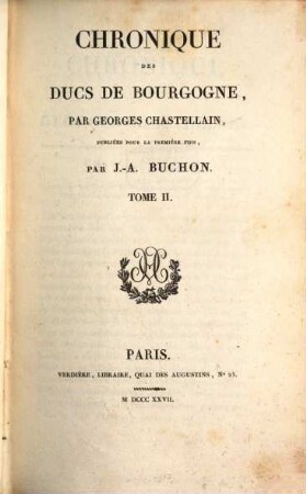 Chronique des Ducs de Bourgogne. 2