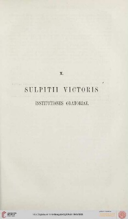 X. Sulpitii Victoris. Institutiones Oratoriae