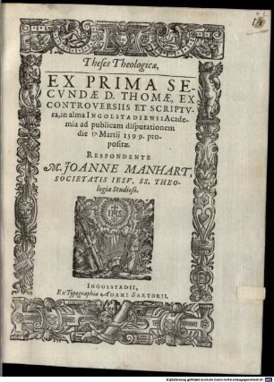 Theses Theologicae, Ex Prima Secvndae D. Thomae, Ex Controversiis et Scriptvra