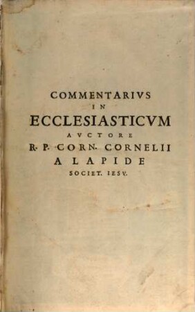 [Commentaria in Vetus et Novum Testamentum], [5]. Commentaria in ecclesiasticum