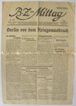 Berliner Tageszeitung "B.Z. am Mittag" vom Tag des Beginns des 1. Weltkrieges