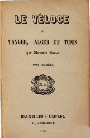 Le véloce ou Tanger, Alger et Tunis, 2
