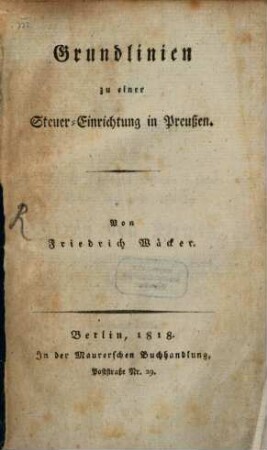 Grundlinien zu einer Steuer-Einrichtung in Preußen