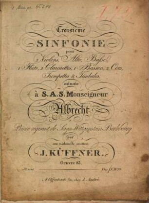 Troisième sinfonie pour 2 violons, alto, basse, flûte, 2 clarinettes, basson, 2 cors, trompettes & timbales, oeuvre 83