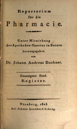 Repertorium für die Pharmacie. 20. 1825