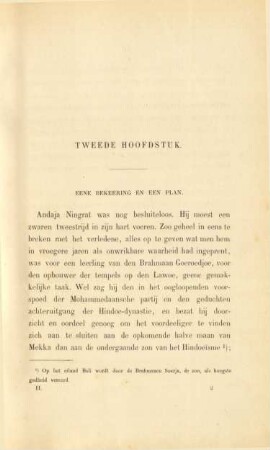 Tweede hoofdstuk. Eene bekeering en een plan