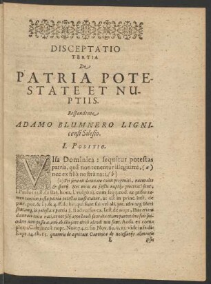 Disceptatio Tertia De Patria Potestate Et Nuptiis. Respondente Adamo Blumnero Lignicensi Silesio