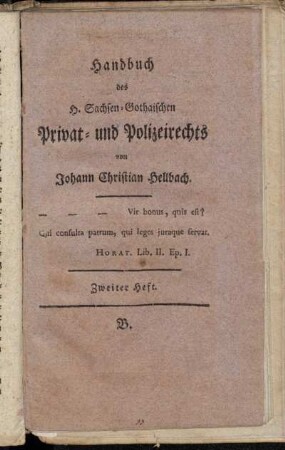 Handbuch des H. Sachsen-Gothaischen Privat- und Polizeirehts von Johann Christian Hellbach. Zweites Heft.