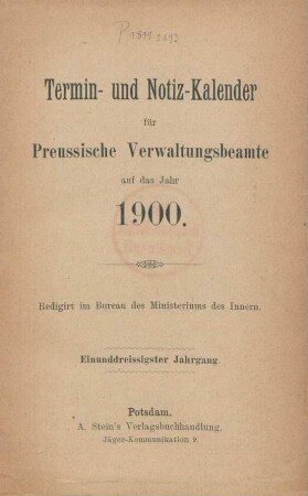 31.1900: Termin- und Notiz-Kalender für preussische Verwaltungsbeamte