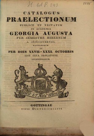 Catalogus praelectionum publice et privatim in Academia Georgia Augusta ... habendarum, WS 1828/29
