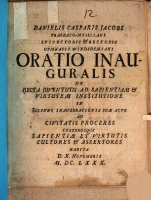 Oratio inaug. de recta iuventutis ad sapientiam et virtutem institutione