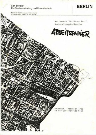 Arbeitspapiere der Senatsverwaltung: Wettbewerb Görlitzer Park, 1983