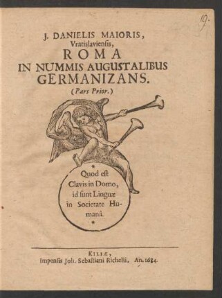 J. Danielis Maioris, Vratislaviensis, Roma In Nummis Augustalibus Germanizans : (Pars Prior)
