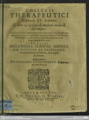 15: Galeni de Methodo medendi deprompta, continens curationem reliquorum tumorum ... : ex libro 14