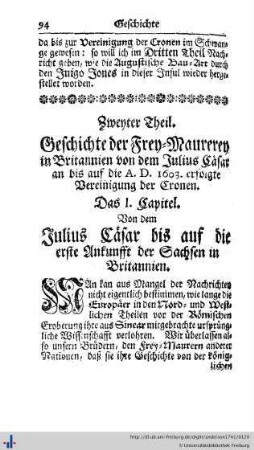 Zweyter Theil. Geschichte der Frey-Maurerey in Britannien von dem Julius Cäsar an bis auf die A.D. 1603 erfolgte Vereinigung der Cronen.