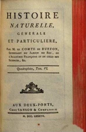 Histoire naturelle, générale et particulière, [2,]6. Quadrupèdes