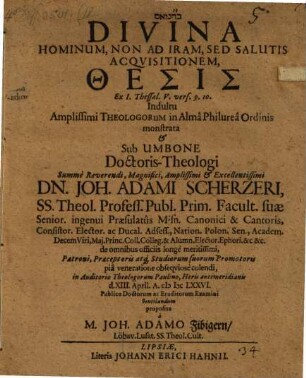 Divina hominum, non ad iram, sed salutis acquisitionem thesis, ex 1 Thess. V, 9. 10